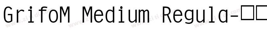 GrifoM Medium Regula字体转换